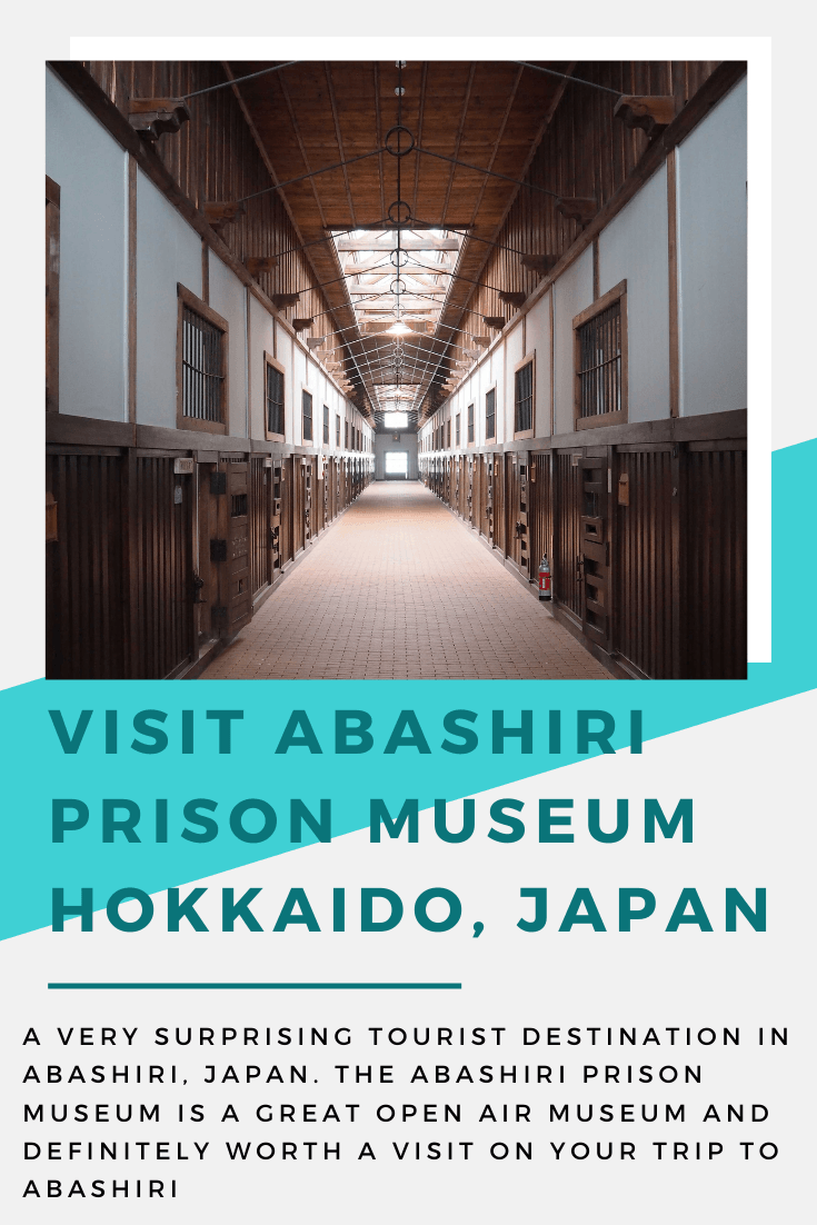 PIN ME! Save this for later to visit the Abashiri Prison Museum